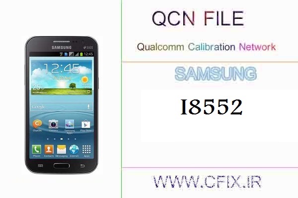 فایل QCN سامسونگ I8552